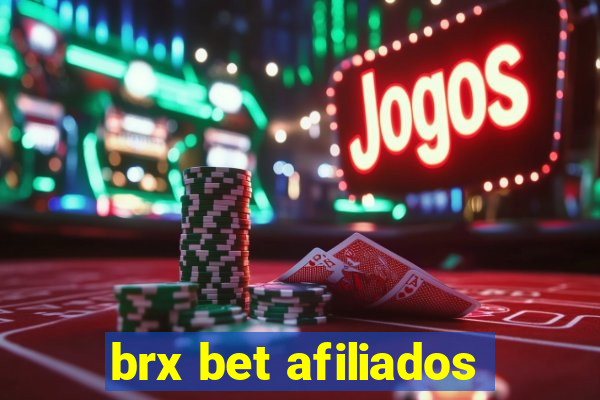 brx bet afiliados